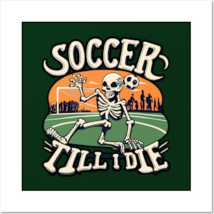 Soccer Till I Die Skeleton Play Soccer Vintage Retro Posters and Art